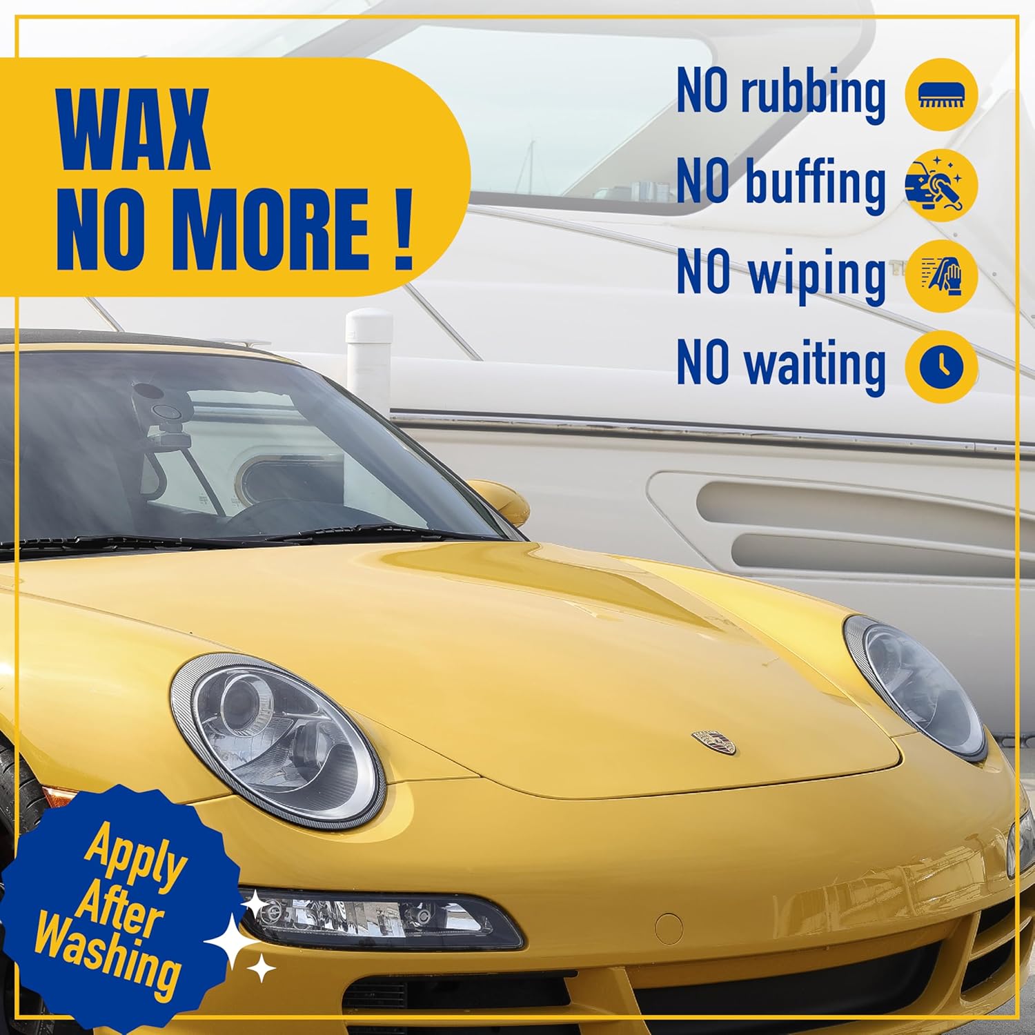 Yellow car with text claiming no waxing is needed, featuring a Porsche logo.